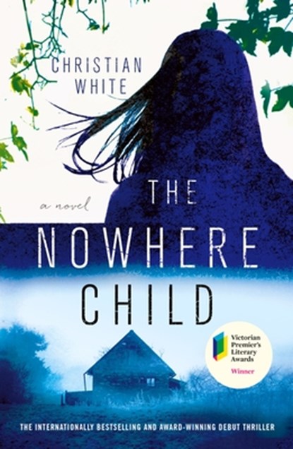 The Nowhere Child, Christian White - Paperback - 9781250252937