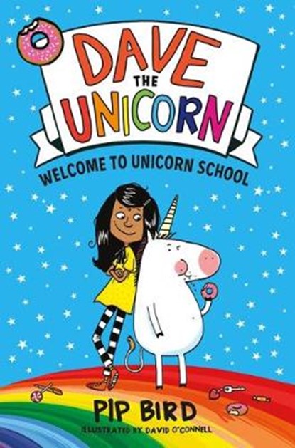 Dave the Unicorn: Welcome to Unicorn School, BIRD,  Pip - Gebonden - 9781250256348