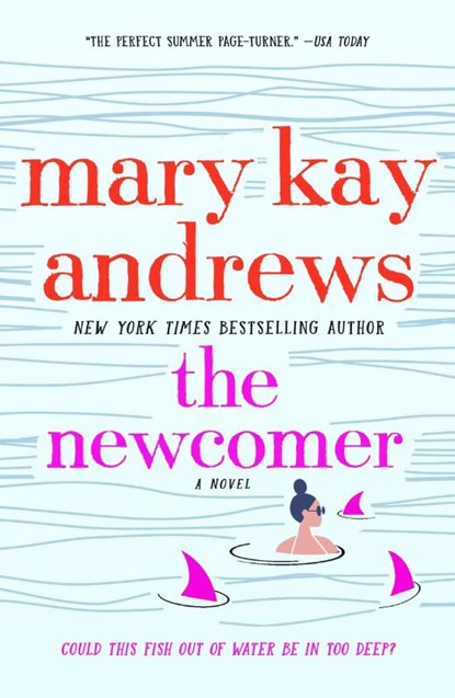 The Newcomer, Mary Kay Andrews - Paperback - 9781250256959