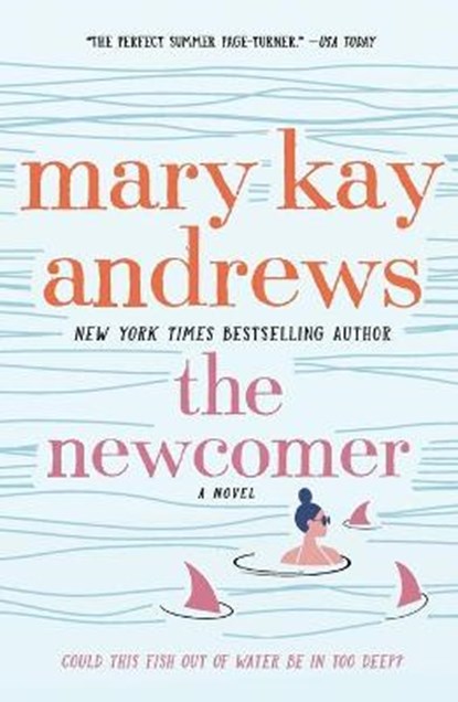 The Newcomer, Mary Kay Andrews - Paperback - 9781250256959