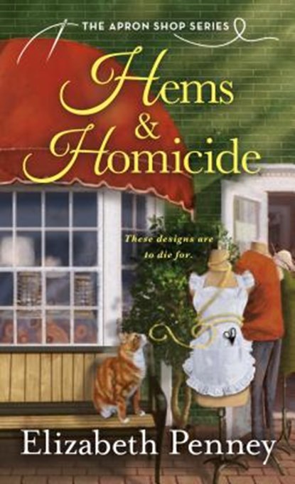 Hems & Homicide, Elizabeth Penney - Paperback - 9781250257949