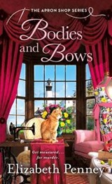 Bodies and Bows - Elizabeth Penney - 9781250257987