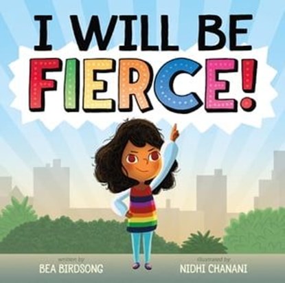 I Will Be Fierce, Bea Birdsong - Ebook - 9781250258212