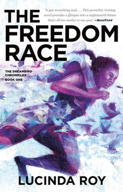 The Freedom Race, Lucinda Roy - Ebook - 9781250258892