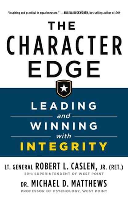The Character Edge, Robert L. Caslen Jr. ; Michael D. Matthews - Ebook - 9781250259073