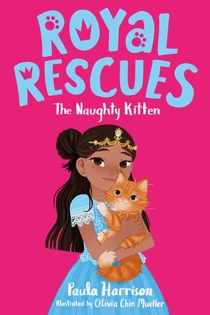 Royal Rescues #1: The Naughty Kitten, Paula Harrison - Paperback - 9781250259233