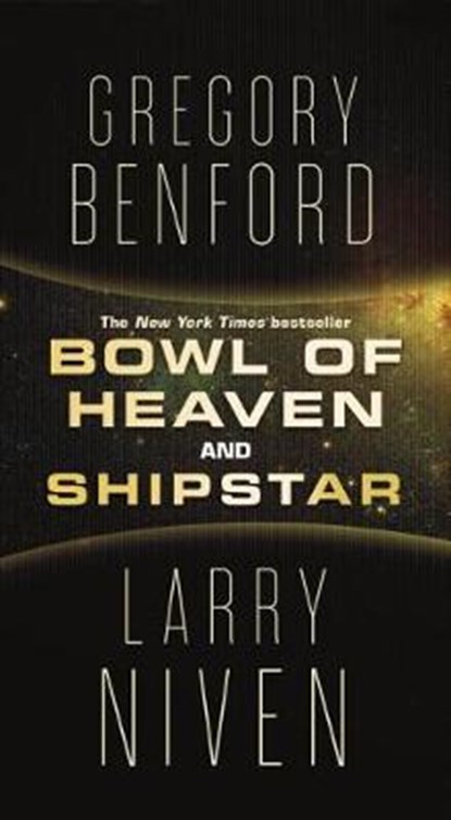Bowl of Heaven and Shipstar, BENFORD,  Gregory - Paperback - 9781250259523