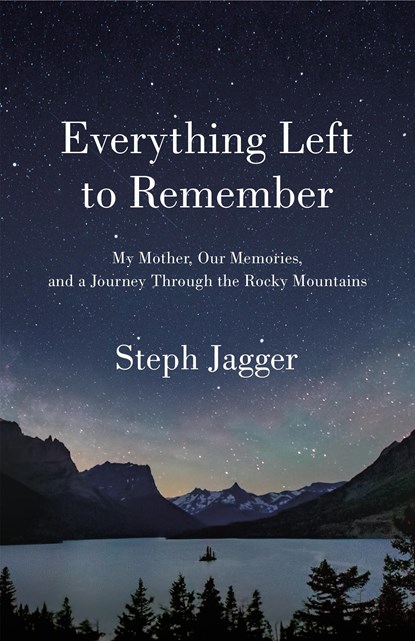 Everything Left to Remember, Steph Jagger - Paperback - 9781250261847