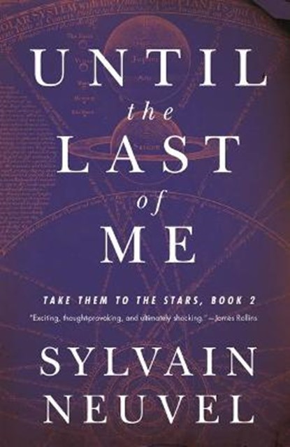 Until the Last of Me, Sylvain Neuvel - Gebonden - 9781250262110