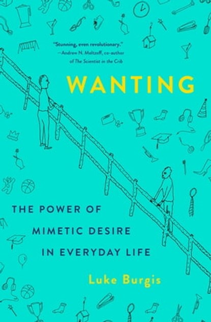 Wanting, Luke Burgis - Ebook - 9781250262493