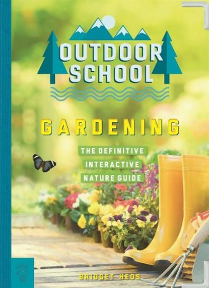 Outdoor School: Gardening, Bridget Heos - Paperback - 9781250262851