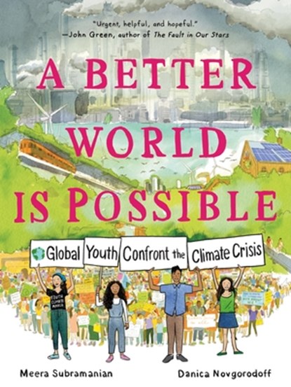 A Better World Is Possible, Meera Subramanian ; Danica Novgorodoff - Paperback - 9781250262981