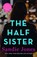 The Half Sister, Sandie Jones - Paperback - 9781250265531