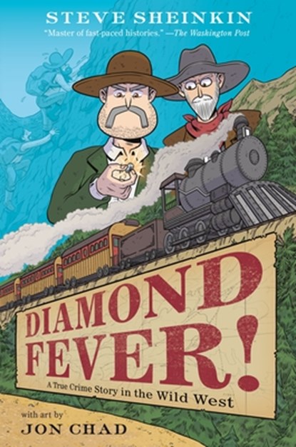 Diamond Fever!: A True Crime Story in the Wild West, Steve Sheinkin - Gebonden - 9781250265746