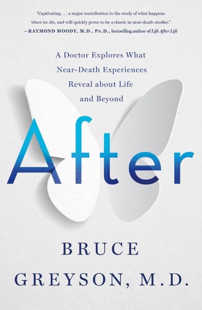 After, M.D. Bruce Greyson - Paperback - 9781250265869