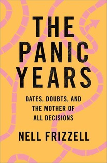 The Panic Years, Nell Frizzell - Ebook - 9781250268136