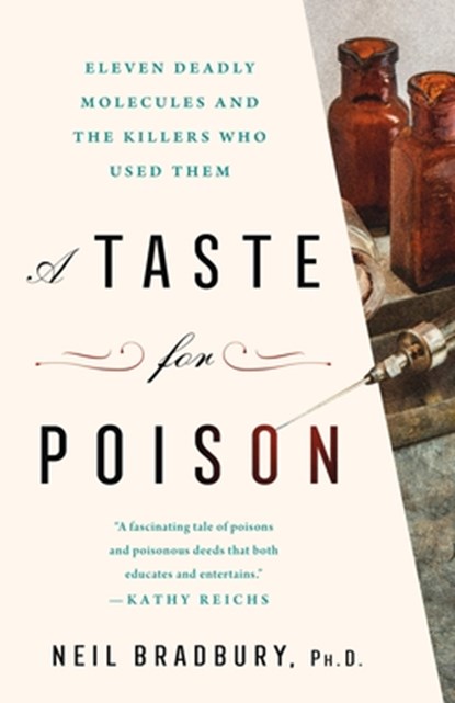 A Taste for Poison, Ph.D. Neil Bradbury - Gebonden - 9781250270757