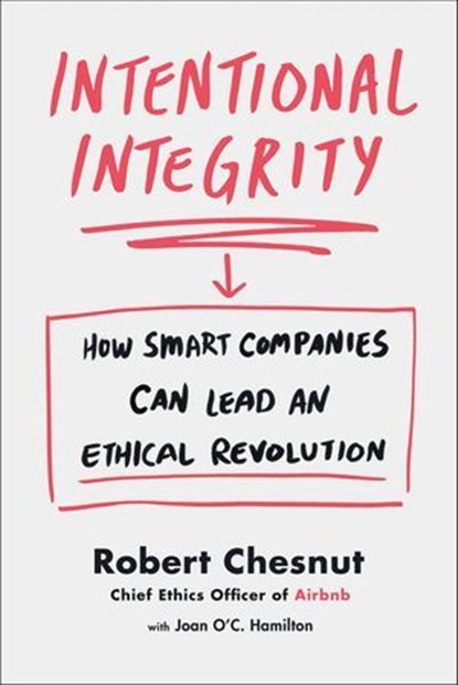 Intentional Integrity, Robert Chesnut ; Joan O'C. Hamilton - Ebook - 9781250270818