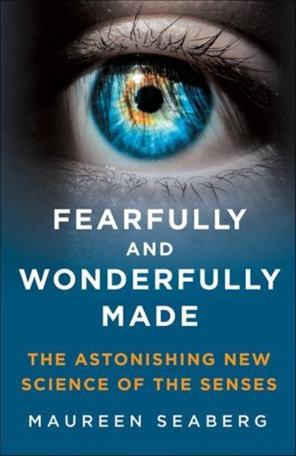 Fearfully and Wonderfully Made, Maureen Seaberg - Ebook - 9781250272423