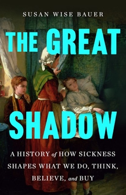 The Great Shadow, Susan Wise Bauer - Gebonden - 9781250272911