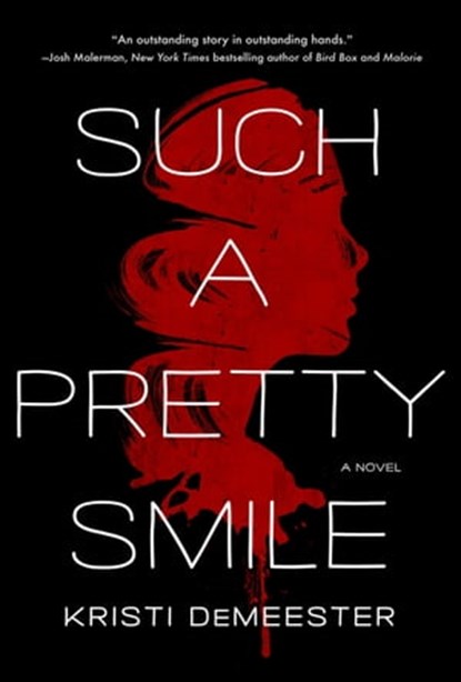 Such a Pretty Smile, Kristi DeMeester - Ebook - 9781250274229