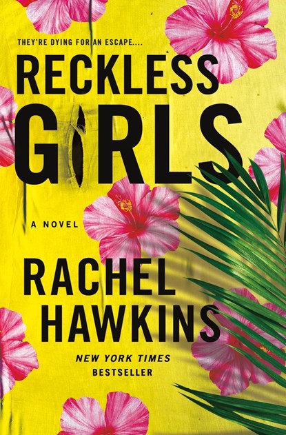 Reckless Girls, Rachel Hawkins - Gebonden - 9781250274250