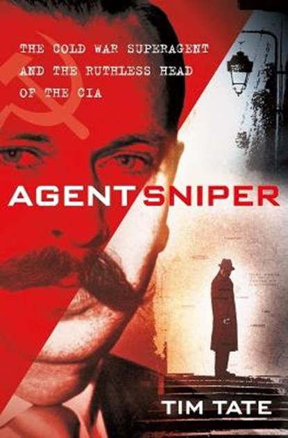 Agent Sniper, TATE,  Tim - Gebonden - 9781250274663