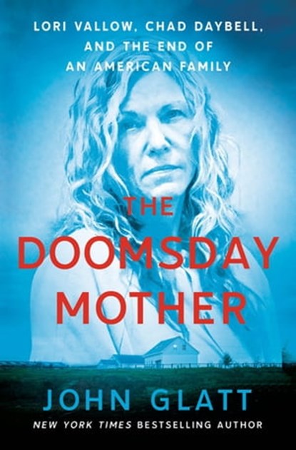 The Doomsday Mother, John Glatt - Ebook - 9781250276681