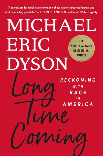 Long Time Coming, Michael Eric Dyson - Gebonden - 9781250276759