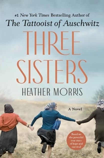 Three Sisters, Heather Morris - Gebonden - 9781250276896