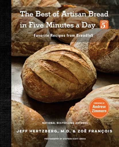 The Best of Artisan Bread in Five Minutes a Day, M.D. Jeff Hertzberg ; Zoe Francois - Gebonden - 9781250277435