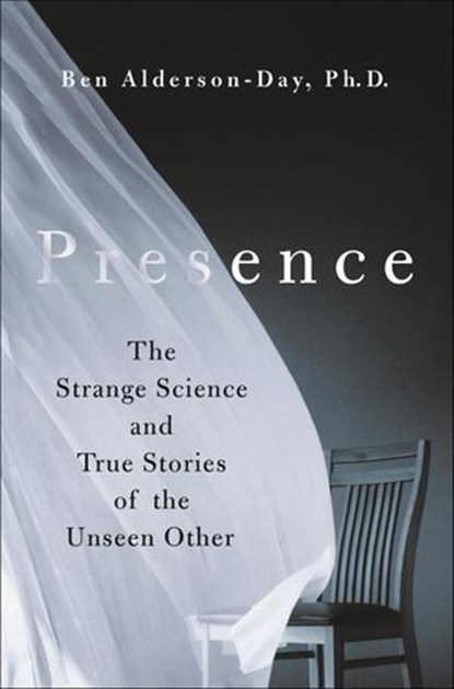 Presence, Ben Alderson-Day - Ebook - 9781250278265
