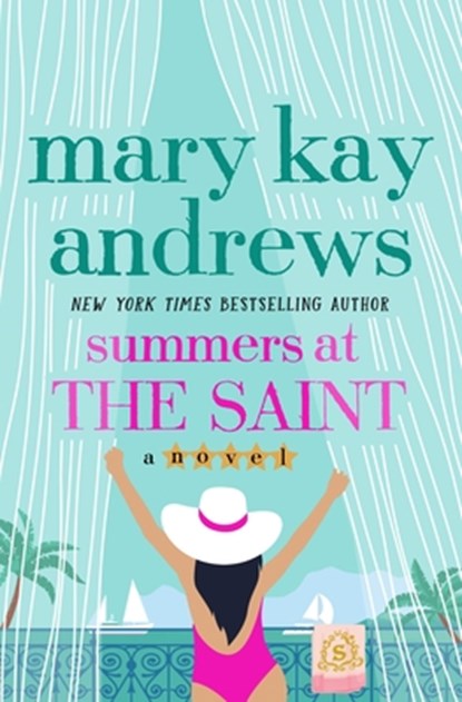 Summers at the Saint, Mary Kay Andrews - Gebonden - 9781250278388