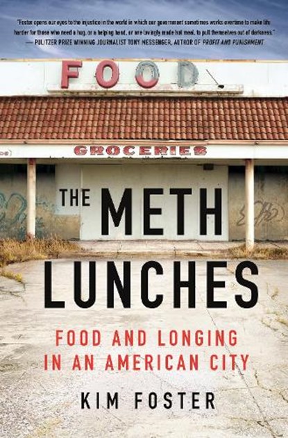 The Meth Lunches, Kim Foster - Gebonden - 9781250278777