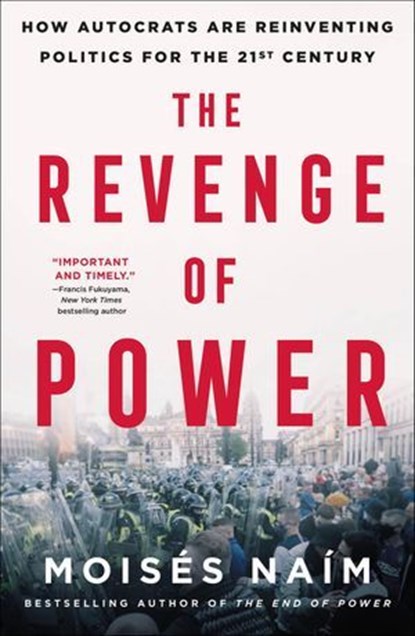 The Revenge of Power, Moisés Naím - Ebook - 9781250279217