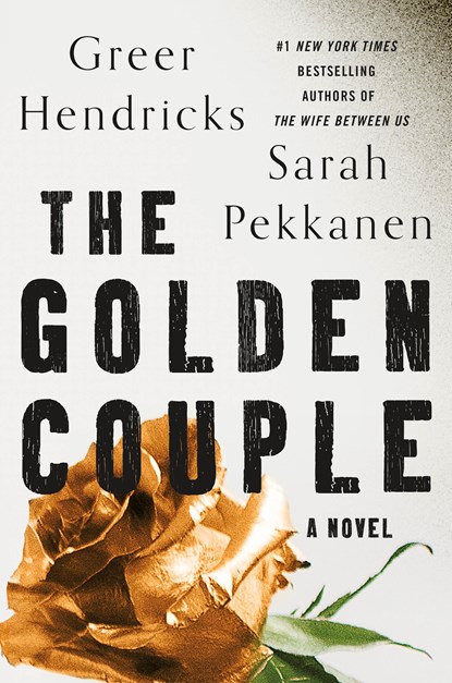 The Golden Couple, Greer Hendricks ; Sarah Pekkanen - Paperback - 9781250282316