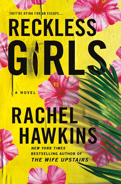 Reckless Girls, Rachel Hawkins - Paperback - 9781250282323