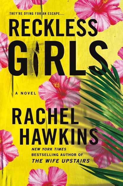 Reckless Girls, Rachel Hawkins - Paperback - 9781250282323
