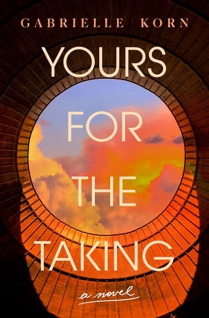 Yours for the Taking, Gabrielle Korn - Ebook - 9781250283375