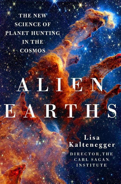 Alien Earths, Dr. Lisa Kaltenegger - Gebonden - 9781250283634