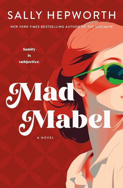 Mad Mabel, Sally Hepworth - Gebonden - 9781250284549
