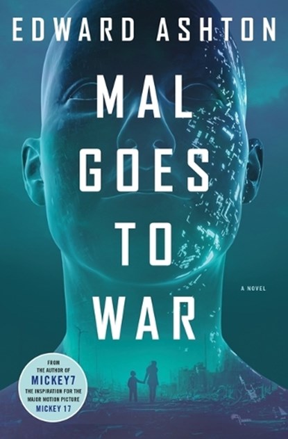 Mal Goes to War, Edward Ashton - Gebonden - 9781250286314