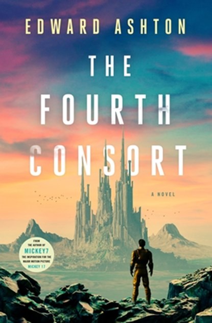 The Fourth Consort, Edward Ashton - Gebonden - 9781250286338
