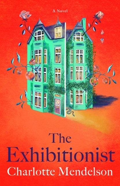 The Exhibitionist, Charlotte Mendelson - Gebonden - 9781250286932