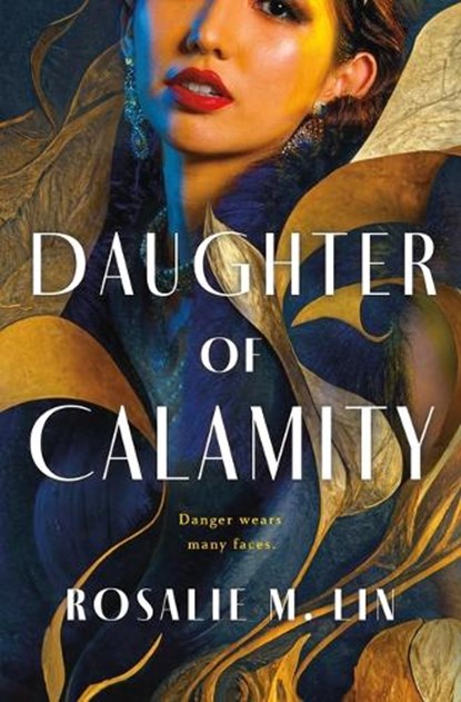 Daughter of Calamity, Rosalie M. Lin - Gebonden - 9781250287380