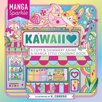 Manga Sparkle: Kawaii, K. Camero - Paperback - 9781250287960