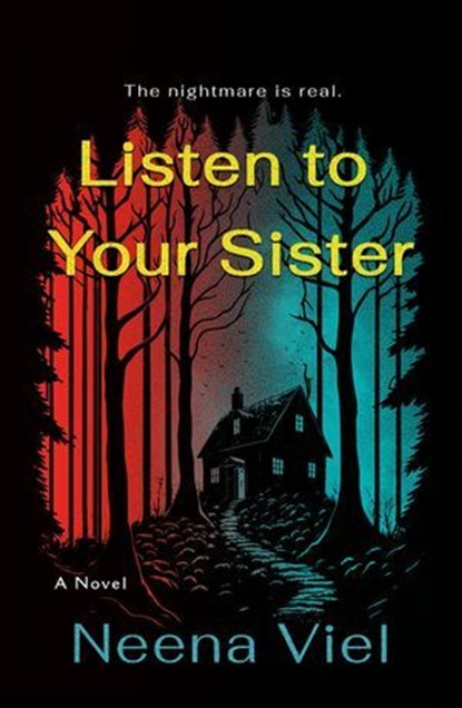 Listen to Your Sister, Neena Viel - Ebook - 9781250289148