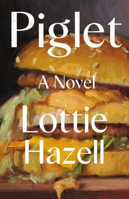 Piglet, Lottie Hazell - Gebonden - 9781250289841