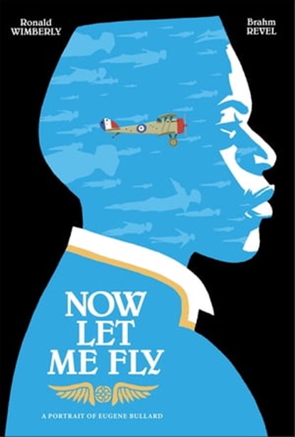 Now Let Me Fly, Ronald Wimberly - Ebook - 9781250290274
