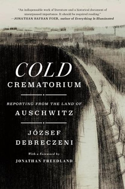 Cold Crematorium, Jozsef Debreczeni - Gebonden - 9781250290533